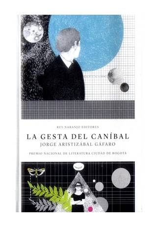 [9789585739192] La gesta del caníbal