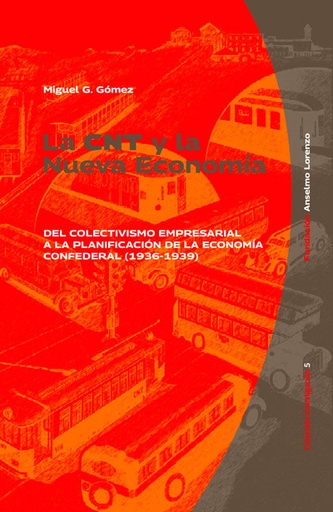 [978-84-127509-4-2] La CNT y la Nueva Economía