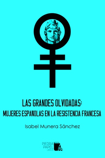 [DD-LX3411] Las grandes olvidadas: mujeres españolas en la resitencia francesa