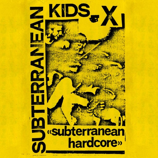 [DD-LP4257] SUBTERRANEAN KIDS - Subterranean hardcore