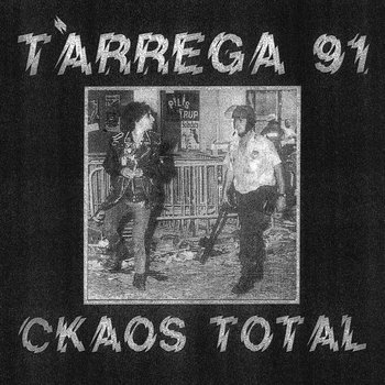 [DD-LP4282] TÀRREGA 91 - Ckaos total