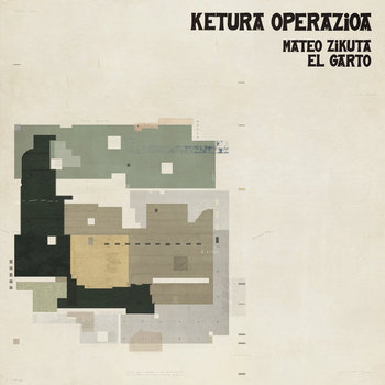 [DD-LP4315] KERTURA OPERAZIOA - Mateo Zikuta, El Garto