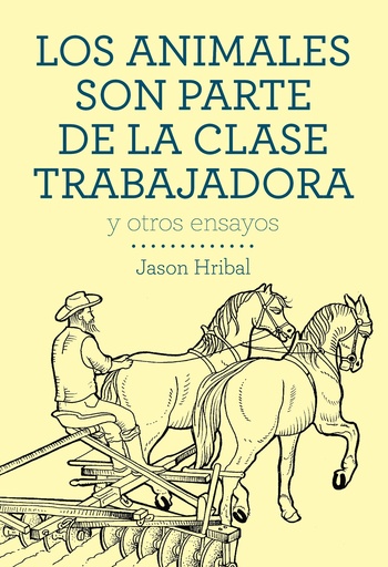 [DD-LB4449] Los animales son parte de la clase trabajadora y otros ensayos