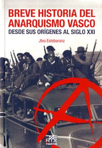 [9788471484857] BREVE HISTORIA DEL ANARQUISMO VASCO