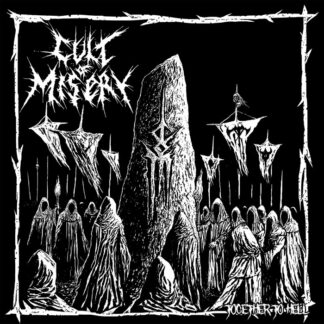CULT OF MISERY - Together to hell
